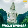 About Bhola Bindaas Song